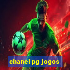 chanel pg jogos